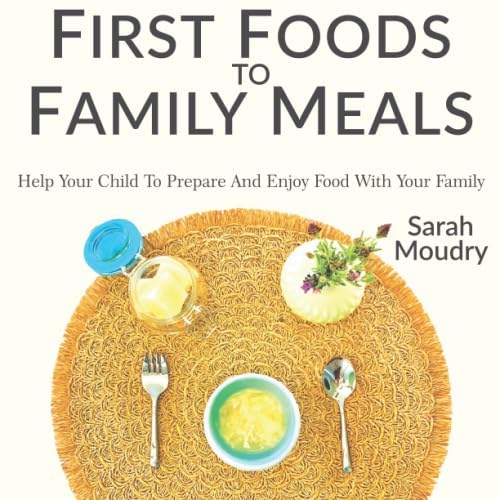 First Foods to Family Meals